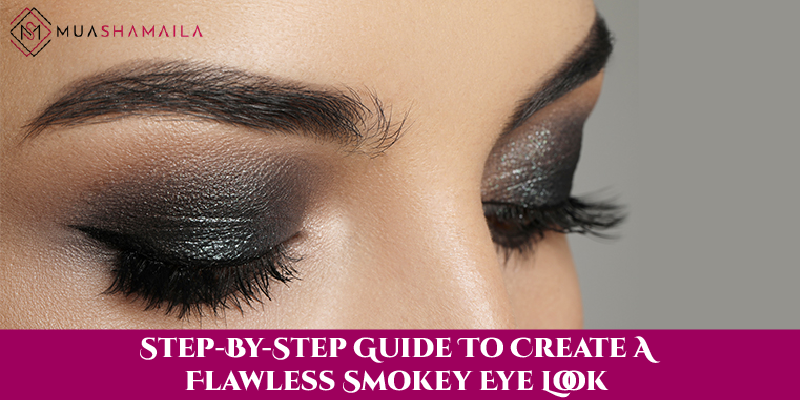 Step-By-Step Guide To Create A Flawless Smokey Eye Look