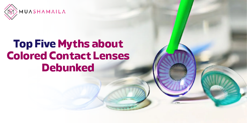 Top Five Myths about Colored Contact Lenses Debunked