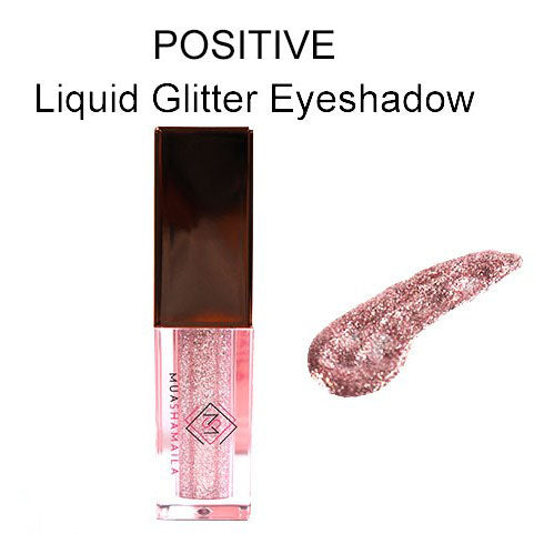 Positive Liquid Glitter Eyeshadow - MuaShamaila